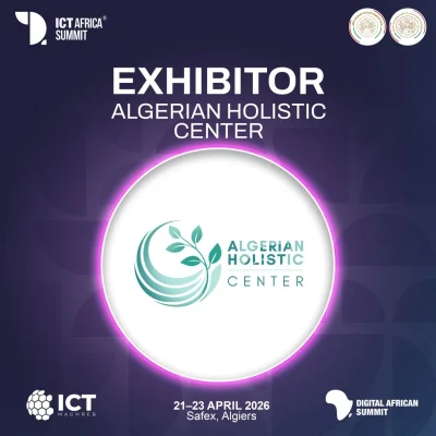 Innovation et harmonie : Algerian Holistic Center au cœur du ICT Afrique 2026