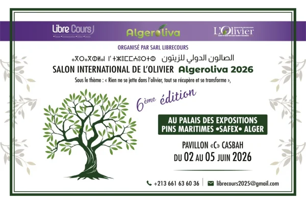 Rendez-vous à la 6ᵉ édition du Salon International de l’Olive ALGEROLIVA 2026 !