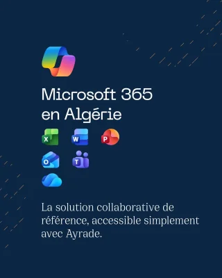 Simplifiez la gestion de votre entreprise avec Microsoft 365 en Algérie