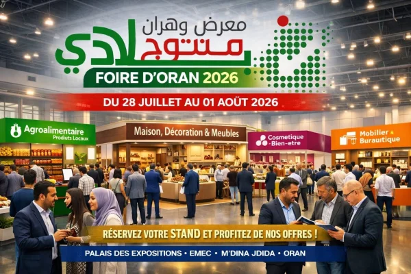 من 28 جويلية إلى 01 أوت... وهران تفتح أبوابها لأكبر معرض للمنتجات المحلية