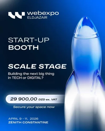 Offre Spéciale Startups : Exposez votre innovation avec Webexpo ElDjazair