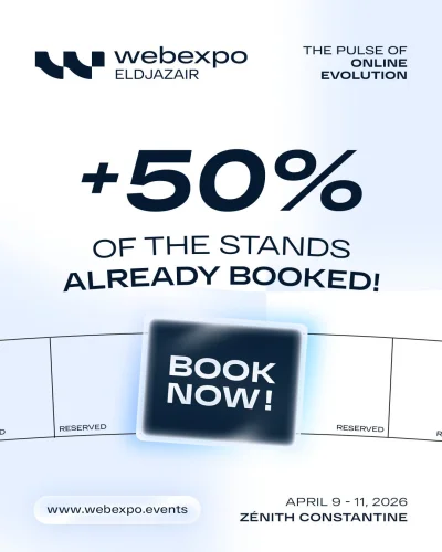 Webexpo El Djazair 2026 : déjà plus de 50 % des stands réservés !