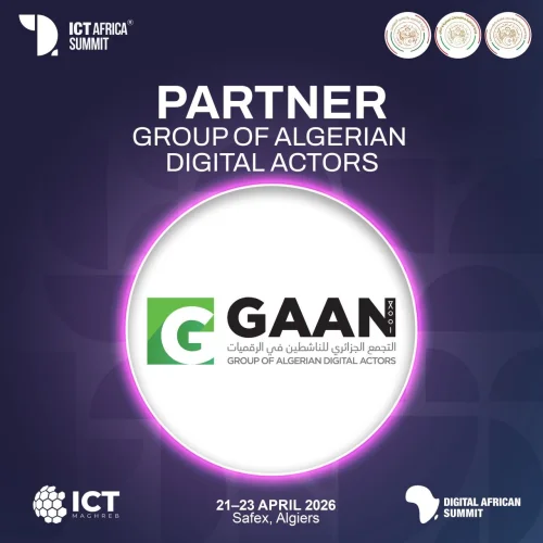 GAAN ALGERIA rejoint ICT Africa Summit 2026 pour booster le numérique algérien !