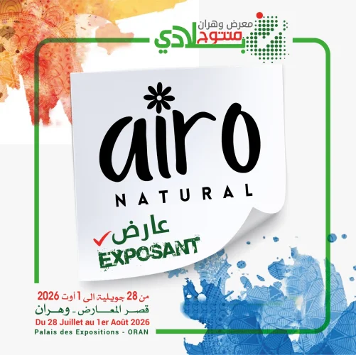 airo NATURAL sera au rendez-vous de Mantoudj Bladi Oran 2026 !