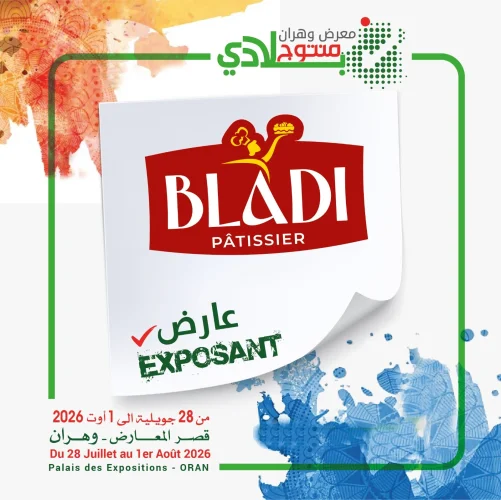 BLADI pâtissier sera au rendez-vous de Mantoudj Bladi Oran 2026 !
