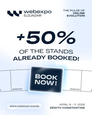 Webexpo El Djazair 2026 : déjà plus de 50 % des stands réservés !