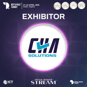 ICT Africa 2026 : CHA Solutions, moteur de la transformation digitale