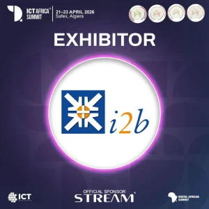 i2b SPA rejoint le ICT Africa Summit 2026