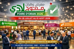 من 28 جويلية إلى 01 أوت... وهران تفتح أبوابها لأكبر معرض للمنتجات المحلية