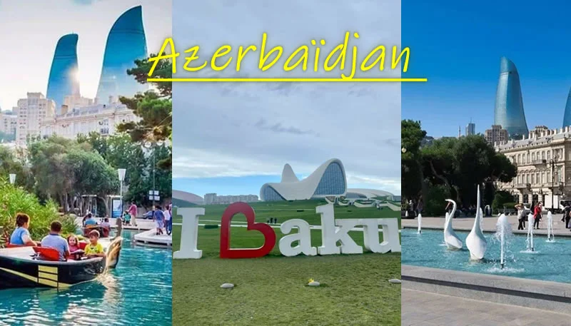 Réservez votre séjour en Azerbaïdjan